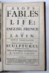 Aesop – Barlow, Francis, Aesop’s Fables with his Life: in English, French and Latin.  Newly translated. Illustrated with one hundred and twelve sculptures. To this edition are likewise added, thirty one new figures representing his life by Francis Barlow.