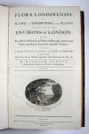 Curtis, William, Flora Londinensis: or, plates and descriptions of such plants as grow wild in the environs of London, with  their places of growth, and times of flowering, their  several names according to Linnaeus and other authors: with a particular description of each plant in latin and english. To which are added their several uses in medicine, agriculture, rural oeconomy and other arts.