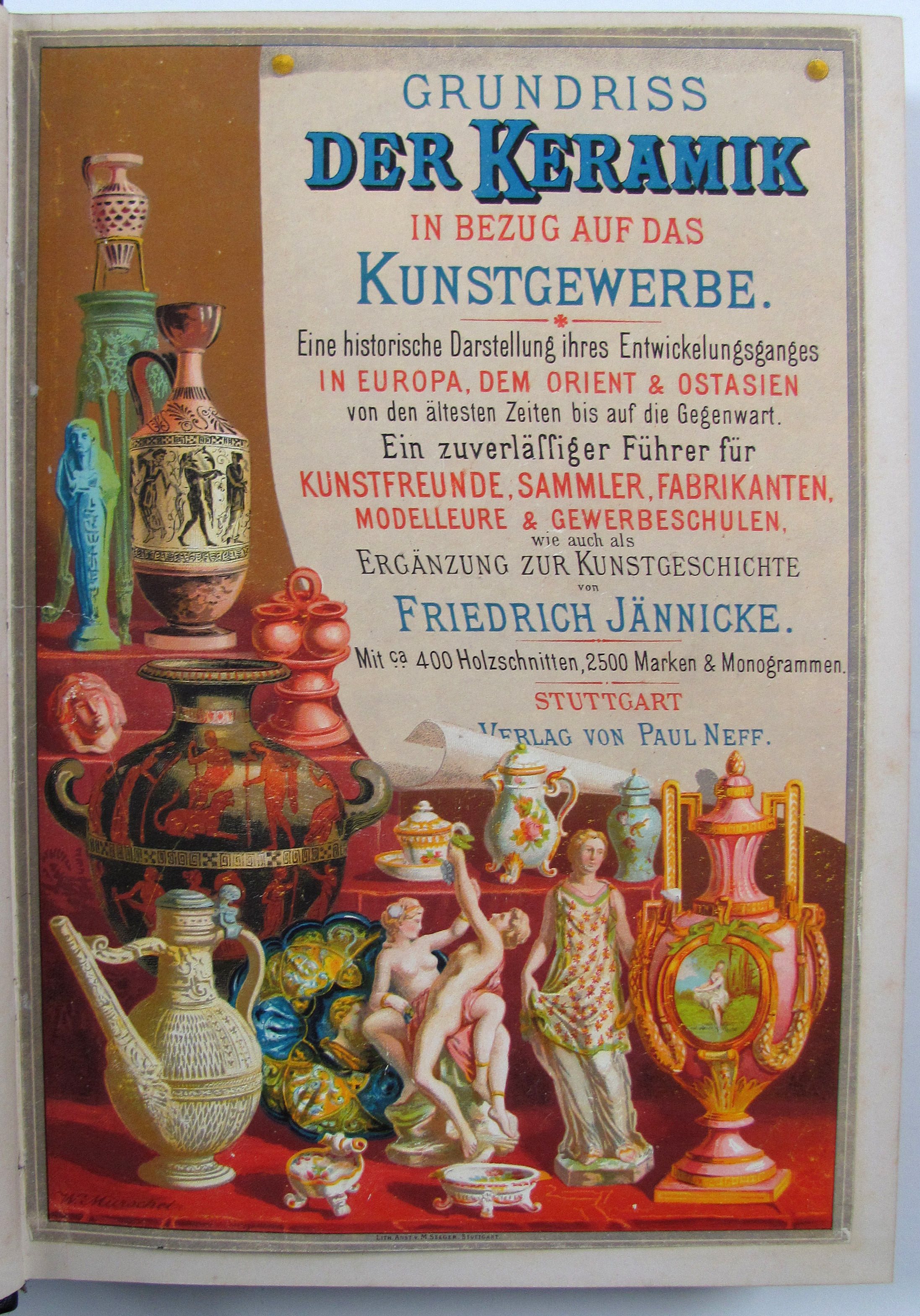 Jaennicke, F., Grundriss der Keramik in Bezug auf das Kunstgewerbe. Eine historische Darstellung ihres Entwicklungsganges in Europa, dem Orient und Ost-Asien von den ältesten Zeiten bis auf die Gegenwart.