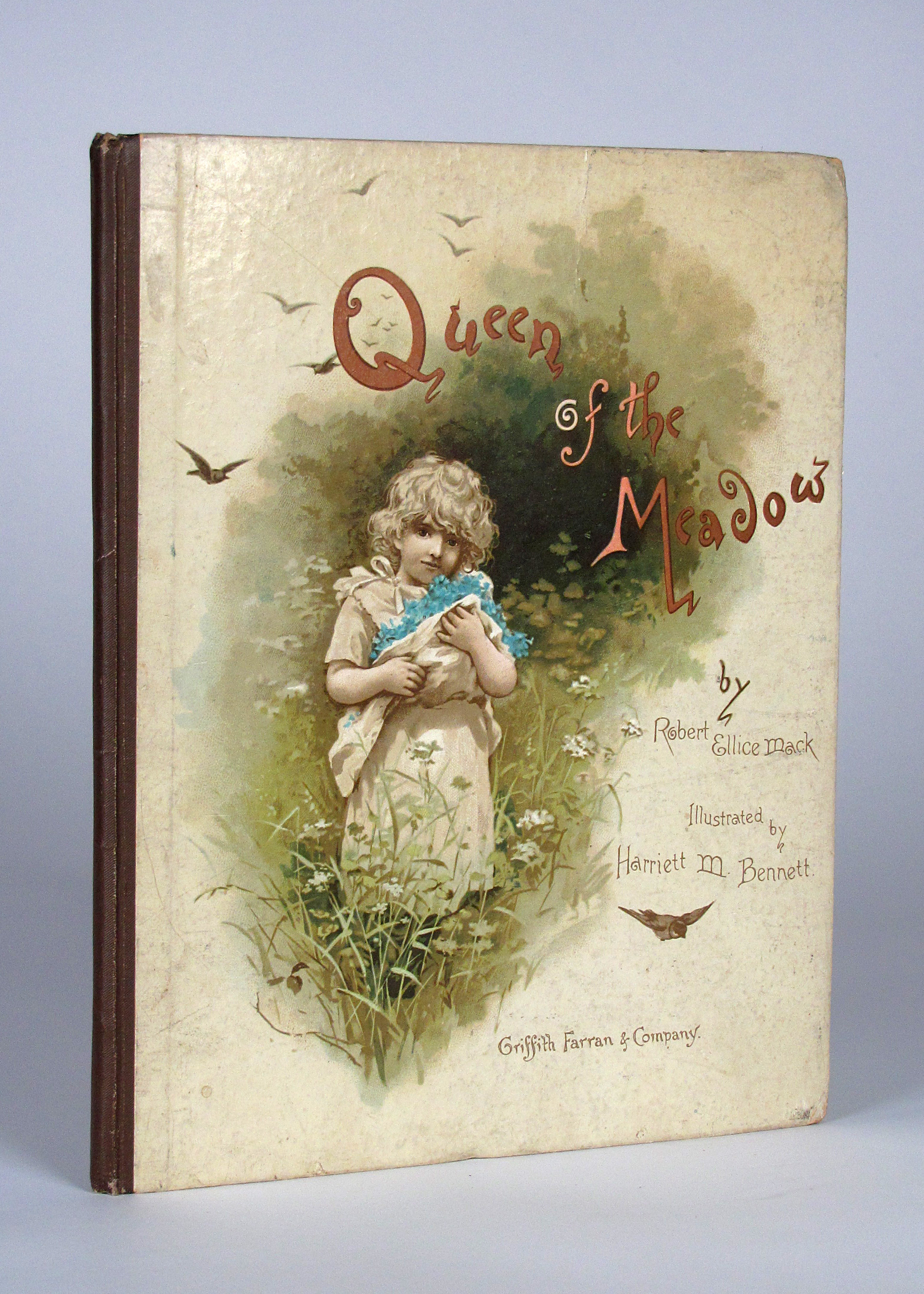 Mack, Robert Ellice, Queen of the Meadow. Illustrated by Harriet M. Bennett.