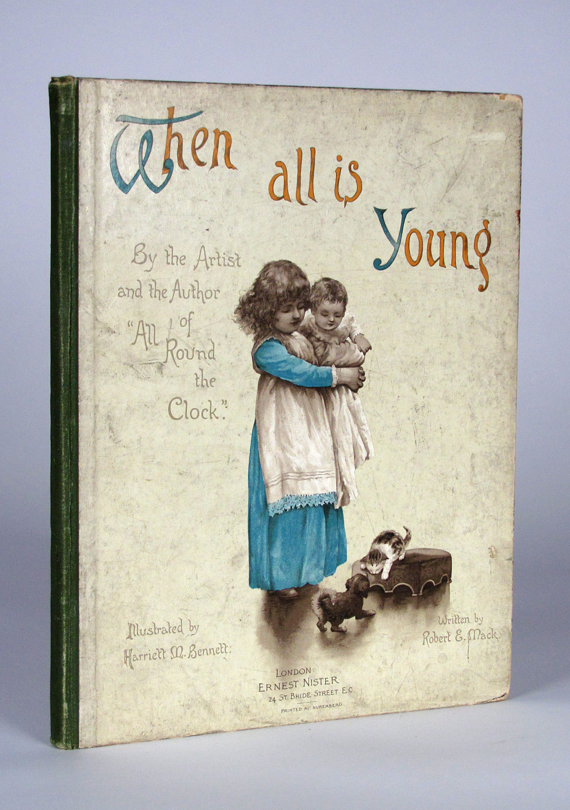 Mack, Robert Ellice, When all is Young. Illustrated by Harriet M. Bennett.