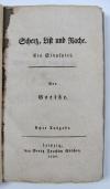 Goethe, Johann Wolfgang von, Scherz, List und Rache. Ein Singspiel. Ächte Ausgabe.