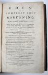 (Hill, Sir John), Eden: or, a compleat body of Gardening. Containing plain and familiar directions for raising the several useful products of a garden… Together with the culture of all kinds of Flowers, according to the methods of the English, French, and Dutch Florists.